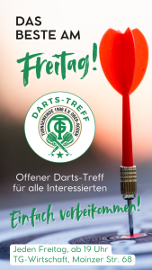 Herzlich willkommen beim offenen Darts-Treff immer freitags ab 19 Uhr